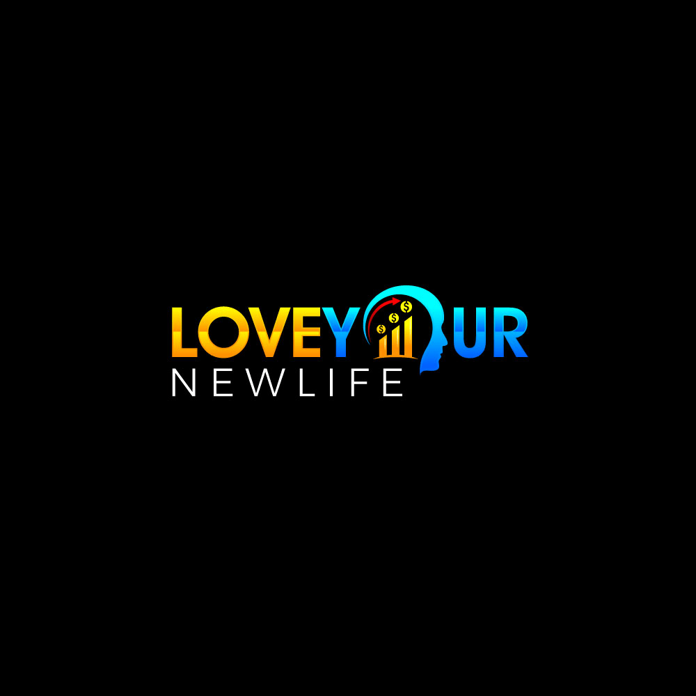 Love Your New Life