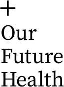 Our Future Health