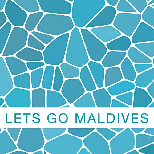 Lets Go Maldives
