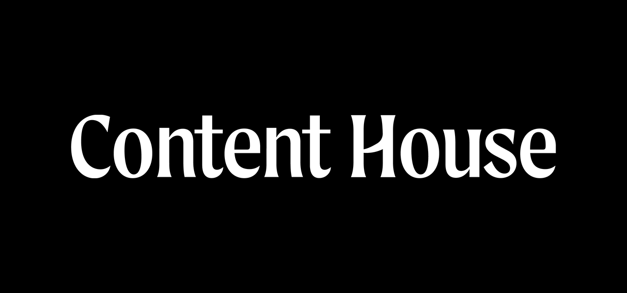 Content House