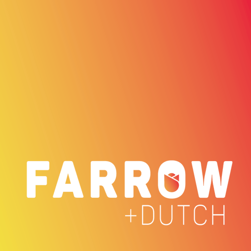 Farrow + Dutch